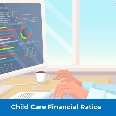 child care financial ratios, child care financial management